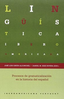 Procesos de gramaticalización en la historia del español. (Spanish Edition)