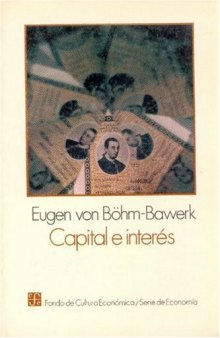 Capital e Interés: Historia y Crítica de las Teorías sobre el Interés