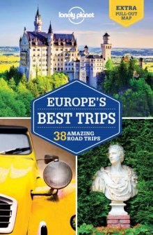 Lonely Planet  Europe’s Best Trips (Travel Guide)