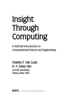 Insight Through  Computing. A MatLab Introduction to  Computational Science and Engineering