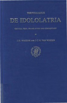 De Idololatria: Critical Text, Translation and Commentary