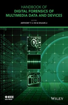 Handbook of Digital Forensics of Multimedia Data and Devices