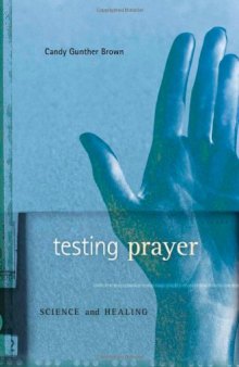 Testing Prayer: Science and Healing