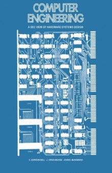 Computer Engineering: A DEC View of Hardware Systems Design
