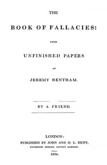The Book of Fallacies: From Unfinished Papers of Jeremy Bentham