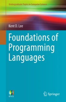 Foundations of Programming Languages (Undergraduate Topics in Computer Science)