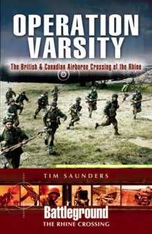 Operation Varsity  The British and Canadian Airborne Assault
