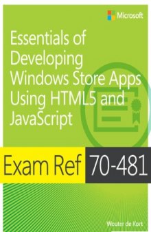 Exam Ref 70-481 Essentials of Developing Windows Store Apps Using HTML5 and javascript