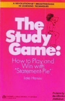 The study game: How to play and win with 