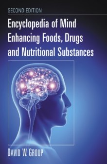 Encyclopedia of Mind Enhancing Foods, Drugs and Nutritional Substances, 2d edition