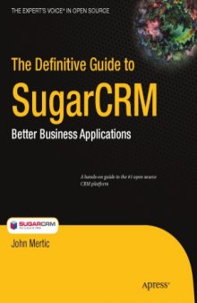 The Definitive Guide to SugarCRM  Better Business Applications