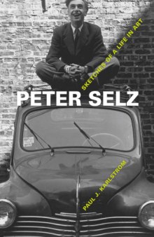 Peter Selz  Sketches of a Life in Art