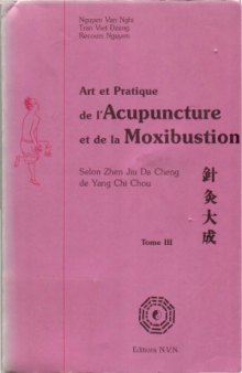 Art et Pratique de rAcupuncture et de la Moxibustion