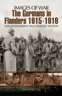 The Germans in Flanders 1915-1916