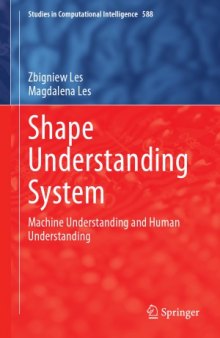 Shape Understanding System  Machine Understanding and Human Understanding