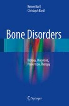Bone Disorders : Biology, Diagnosis, Prevention, Therapy