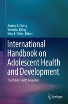 International Handbook on Adolescent Health and Development: The Public Health Response