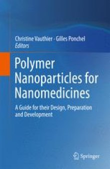 Polymer Nanoparticles for Nanomedicines: A Guide for their Design, Preparation and Development