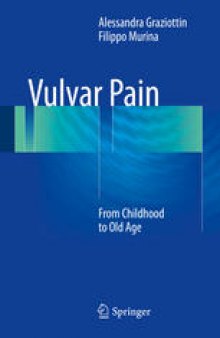 Vulvar Pain: From Childhood to Old Age