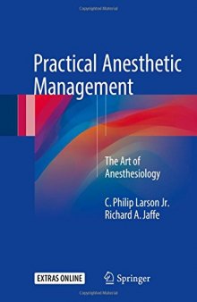 Practical Anesthetic Management: The Art of Anesthesiology 