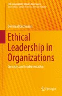 Ethical Leadership in Organizations: Concepts and Implementation