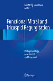 Functional Mitral and Tricuspid Regurgitation: Pathophysiology, Assessment and Treatment