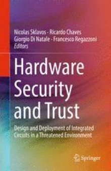 Hardware Security and Trust: Design and Deployment of Integrated Circuits in a Threatened Environment