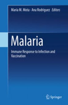 Malaria: Immune Response to Infection and Vaccination
