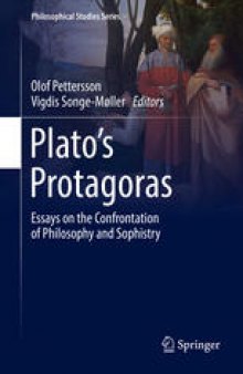 Plato’s Protagoras: Essays on the Confrontation of Philosophy and Sophistry