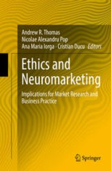 Ethics and Neuromarketing: Implications for Market Research and Business Practice