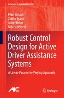 Robust Control Design for Active Driver Assistance Systems: A Linear-Parameter-Varying Approach