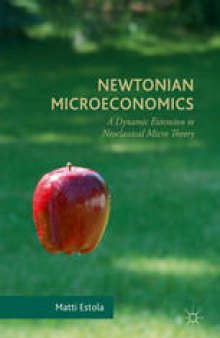 Newtonian Microeconomics: A Dynamic Extension to Neoclassical Micro Theory