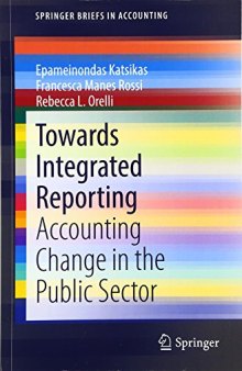 Towards Integrated Reporting : Accounting Change in the Public Sector