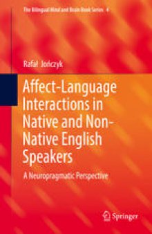 Affect-Language Interactions in Native and Non-Native English Speakers: A Neuropragmatic Perspective
