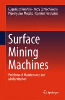 Surface Mining Machines: Problems of Maintenance and Modernization