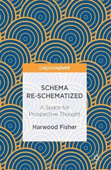 Schema Re-schematized: A Space for Prospective Thought 