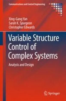Variable Structure Control of Complex Systems: Analysis and Design