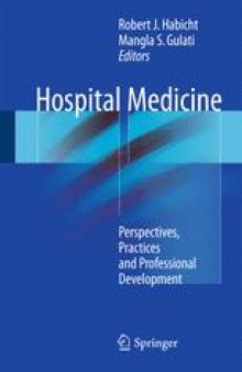 Hospital Medicine: Perspectives, Practices and Professional Development