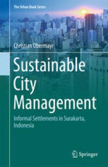 Sustainable City Management: Informal Settlements in Surakarta, Indonesia