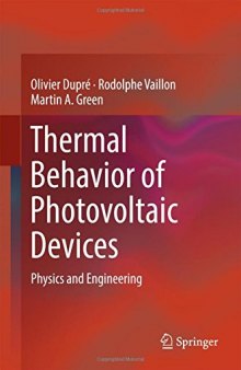 Thermal Behavior of Photovoltaic Devices: Physics and Engineering