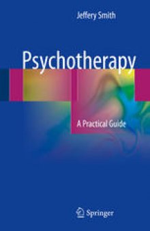 Psychotherapy: A Practical Guide