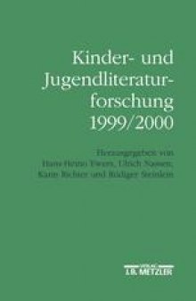 Kinder- und Jugendliteraturforschung 1999/2000: Mit einer Gesamtbibliographie der Veröffentlichungen des Jahres 1999