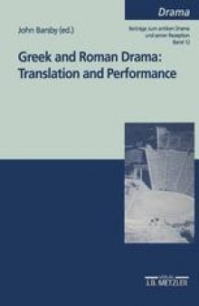 Greek and Roman Drama: Translation and Performance: Band 12