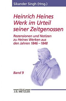 Heinrich Heines Werk im Urteil seiner Zeitgenossen: Band 9 Rezensionen und Notizen zu Heines Werken aus den Jahren 1846 bis 1848