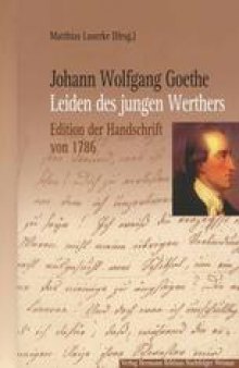 Leiden des jungen Werthers: Edition der Handschrift von 1786