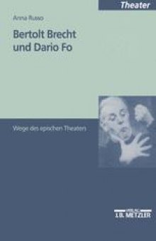 Bertolt Brecht und Dario Fo: Wege des epischen Theaters