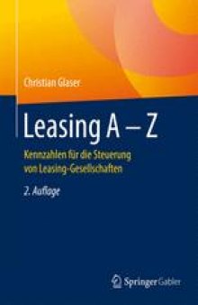 Leasing A - Z: Kennzahlen für die Steuerung von Leasing-Gesellschaften