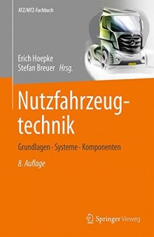 Nutzfahrzeugtechnik: Grundlagen, Systeme, Komponenten