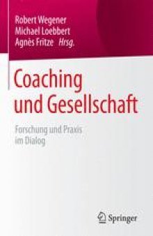 Coaching und Gesellschaft: Forschung und Praxis im Dialog