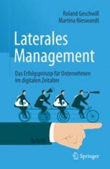 Laterales Management: Das Erfolgsprinzip für Unternehmen im digitalen Zeitalter